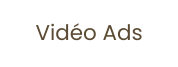 Vidéo Ads
