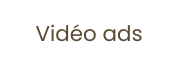 Vidéo ads