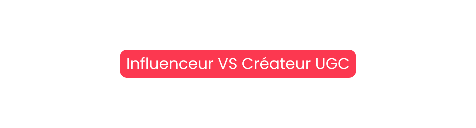 Influenceur VS Créateur UGC